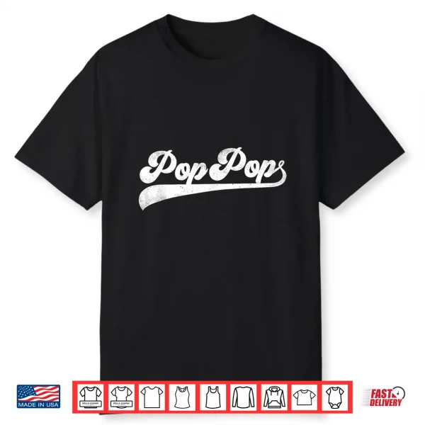 Pop Pop Gifts Father’S Day Pop Pop Shirt