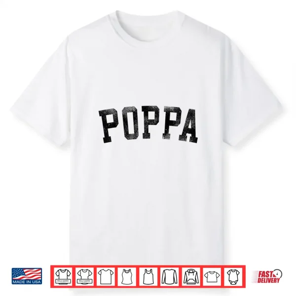 Poppa Classic Bold Font Birthday Poppa Shirt