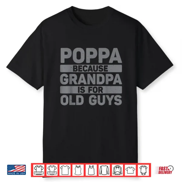 Poppa Design For Grandpa From Grandkids Father’S Day Poppa Shirt