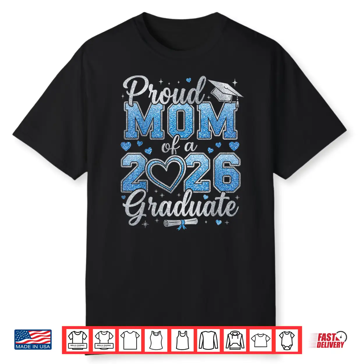 Proud Mom Of A Class Of Twenty Twenty Six Graduate Shirt Proud Mom Of A Class Of Twenty Twenty Six Graduate Shirt