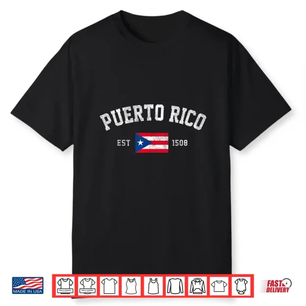 Puerto Rico Est. 1508 Puerto Rican Flag Independence Day Shirt