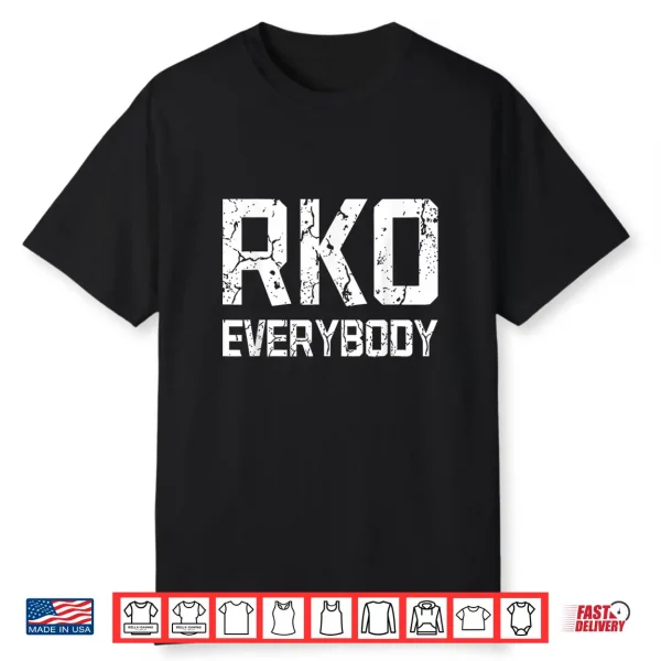 Rko Everybody Shirt