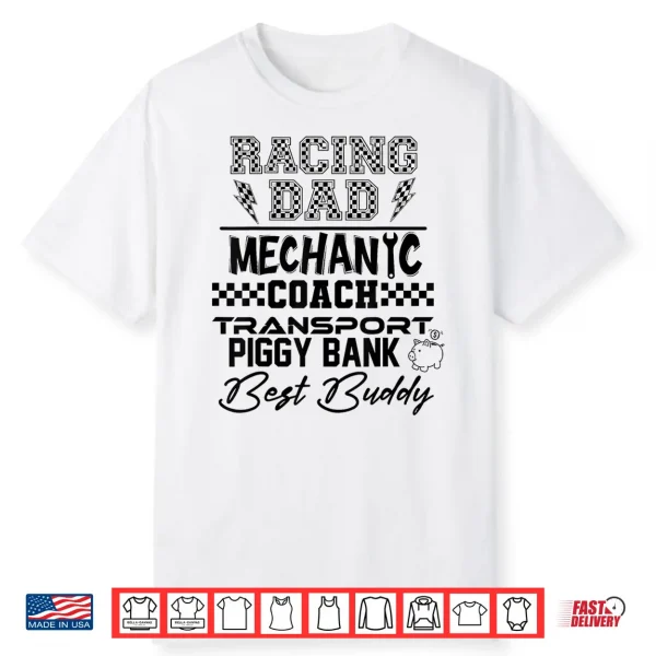 Racing Dad Mechanic Coach Transport Piggy Bank Best Buddy Shirt