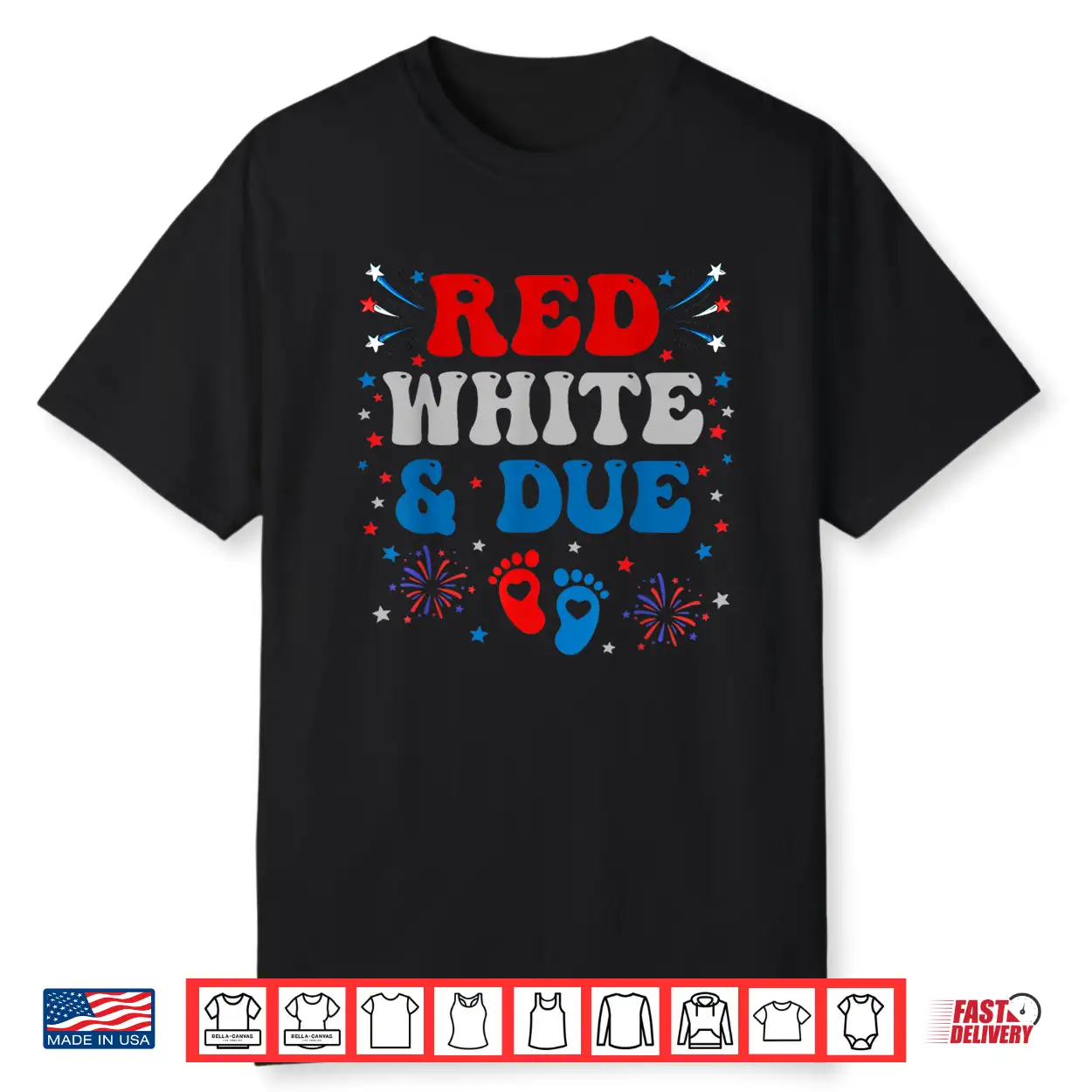 Red White And Due 4Th Of July Pregnancy Dress Baby Reveal Shirt Red White And Due 4Th Of July Pregnancy Dress Baby Reveal Shirt