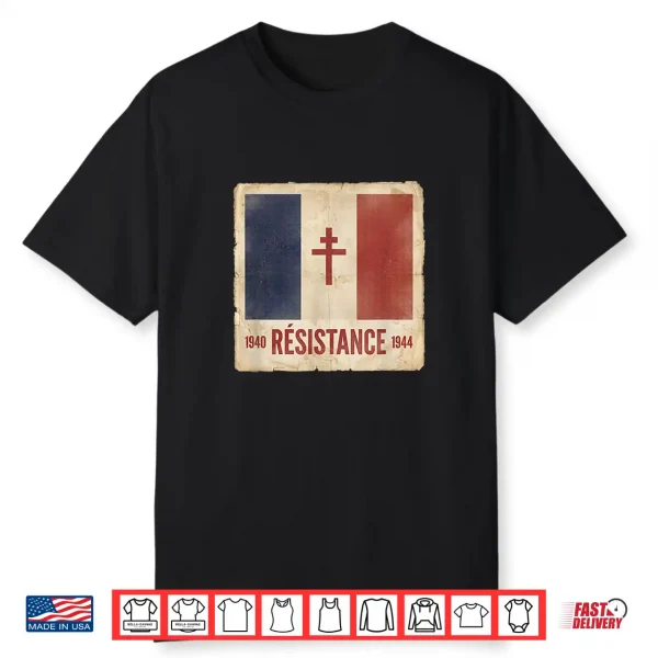 Résistance Free France Flag With Cross Of Lorraine 1940 1944 Shirt