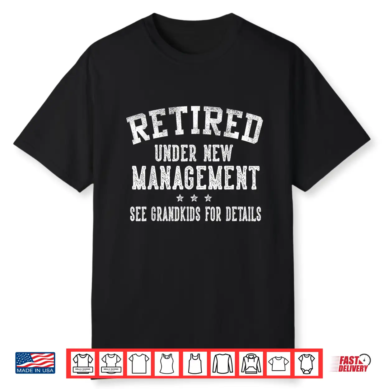 Retired Under New Management See Grandkids Grandpa Grandma Shirt Retired Under New Management See Grandkids Grandpa Grandma Shirt