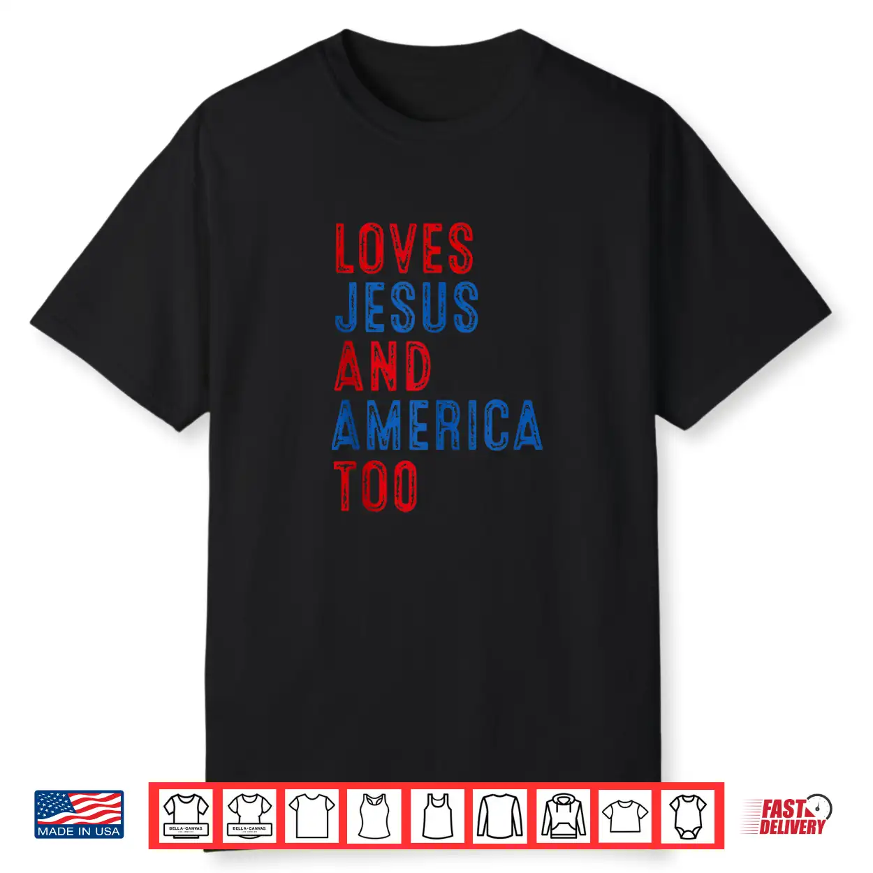 Retro Loves Jesus And America Too God Christian 4Th Of July Shirt Retro Loves Jesus And America Too God Christian 4Th Of July Shirt