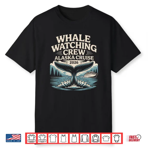 Scenic Alaska Cruise Whale Watching Crew 2026 Family Shirt