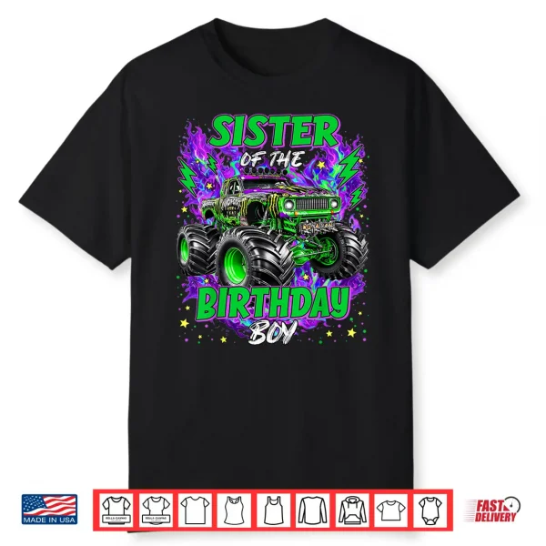 Sister Of The Birthday Boy Monster Truck Boy Toddler Kid Shirt