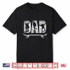 Skater Dad Father’S Day Skateboard Skater Dad Vintage Shirt
