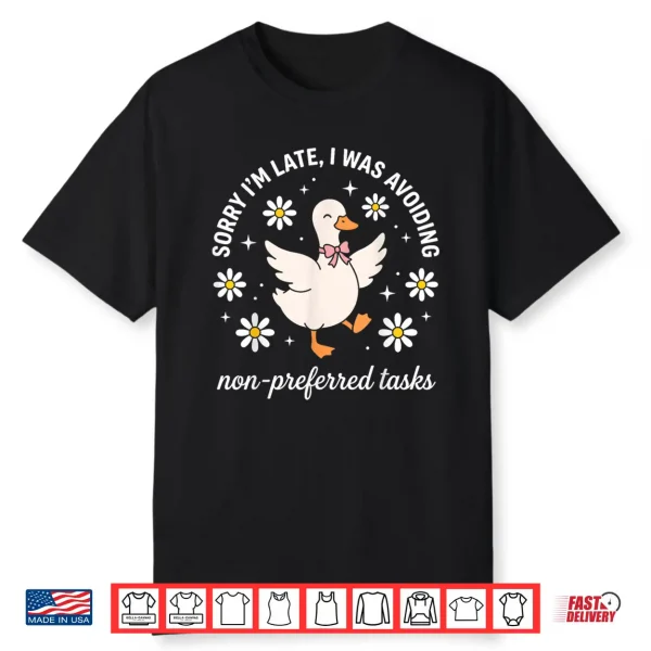 Sorry I’M I Was Avoiding Non Preferred Tasks Sped Teacher Shirt