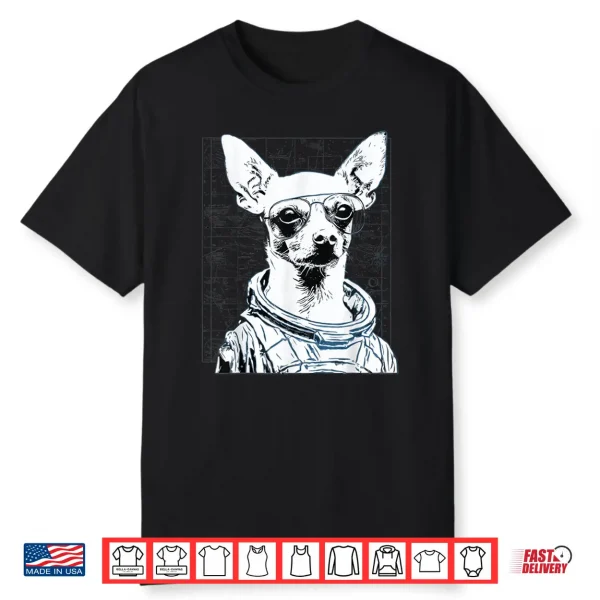 Space Dog Astronaut Chihuahua Funny Sci Fi Design Shirt