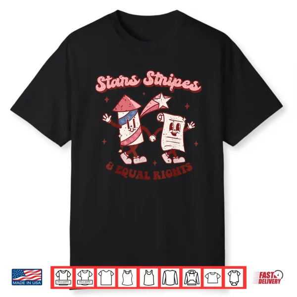 Stars Stripes & Equal Rights 4Th Of July Retro Groovy Women Shirt