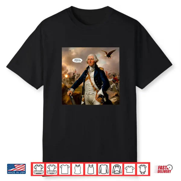 Suck It England Funny 4Th Of July Independence Day Shirt
