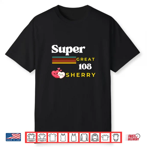 Super Great 108 Loves Sherry Premium Tri Blend Shirt