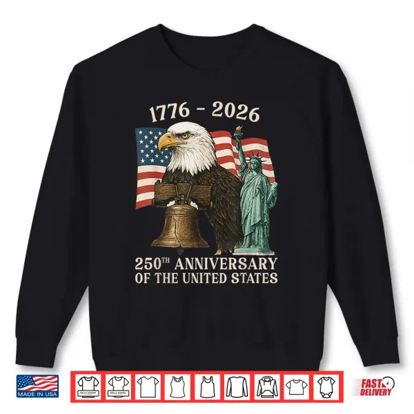 Sweatshirt 250 Anniversary USA 250th US Flag Patriotic 4th of July Shirt