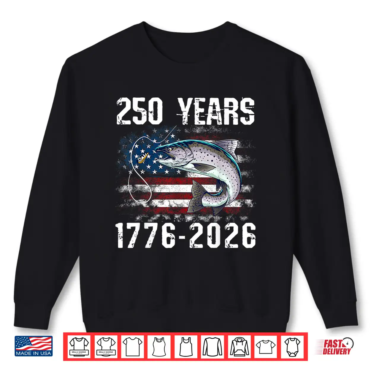 250 Years 1776 2026 Trout Fishing 250Th Anniversary 4Th July Shirt 250 Years 1776 2026 Trout Fishing 250Th Anniversary 4Th July Shirt
