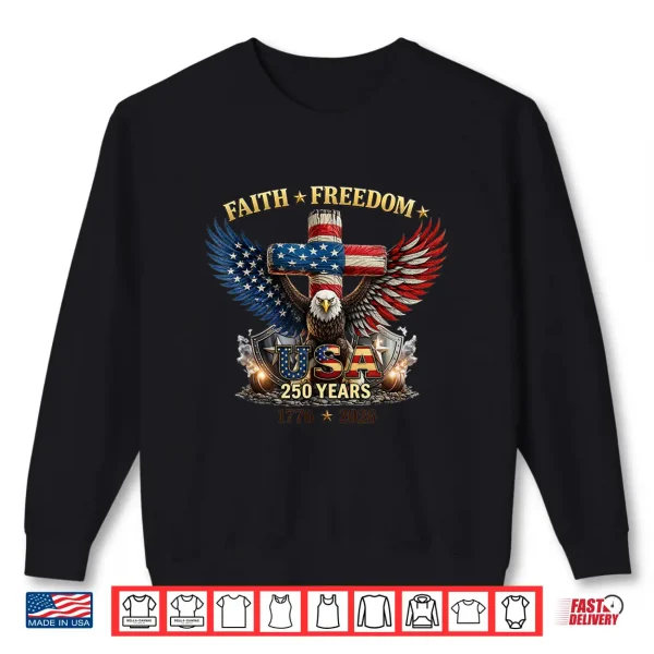 Sweatshirt 250 Years America July 4th 2026 250th Independence Day Eagle Shirt