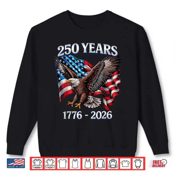 Sweatshirt 250 Years American 250th Anniversary US USA Flag 4th of July Shirt