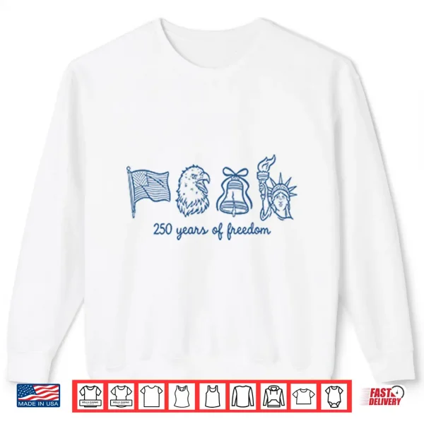 Sweatshirt 250 Years Of Freedom American Flag Eagle Liberty Shirt