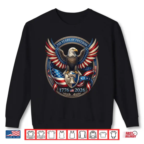 Sweatshirt 250th Anniversary 1776 2026 Patriotic Vintage American Flag Shirt