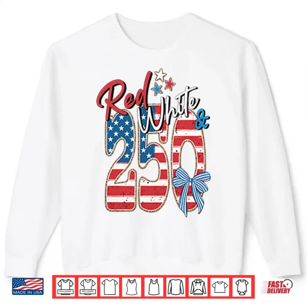 Sweatshirt 250th Anniversary Red White And Blue Shirt