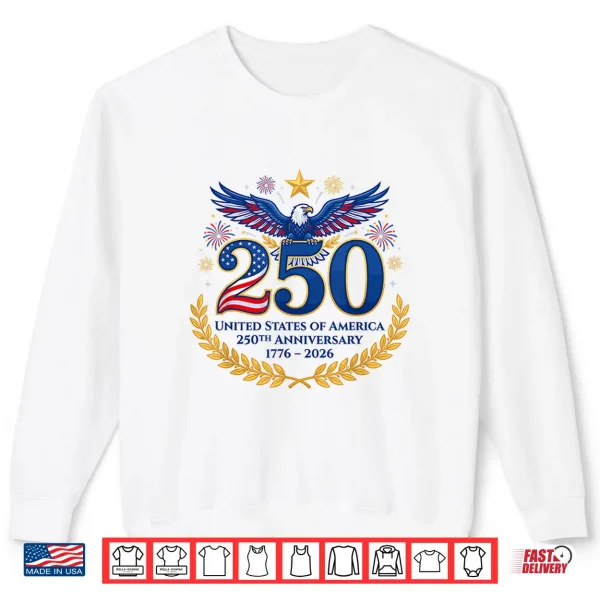 250Th Anniversary Usa 1776 2026 Independence Day 4Th Of July Shirt 2 Sweatshirt 250th Anniversary USA 1776 2026 Independence Day 4th of July Shirt