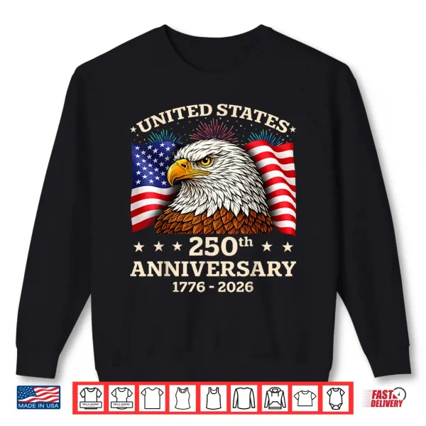 250Th Anniversary Usa 1776 2026 Patriotic Eagle 4Th Of July Shirt 2 Sweatshirt 250th Anniversary USA 1776 2026 Patriotic Eagle 4th of July Shirt