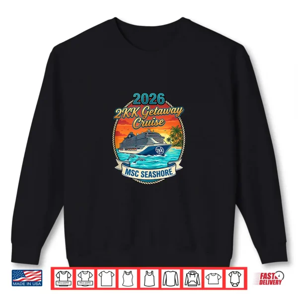 Sweatshirt 2KK Getaway Cruise 2026 Shirt