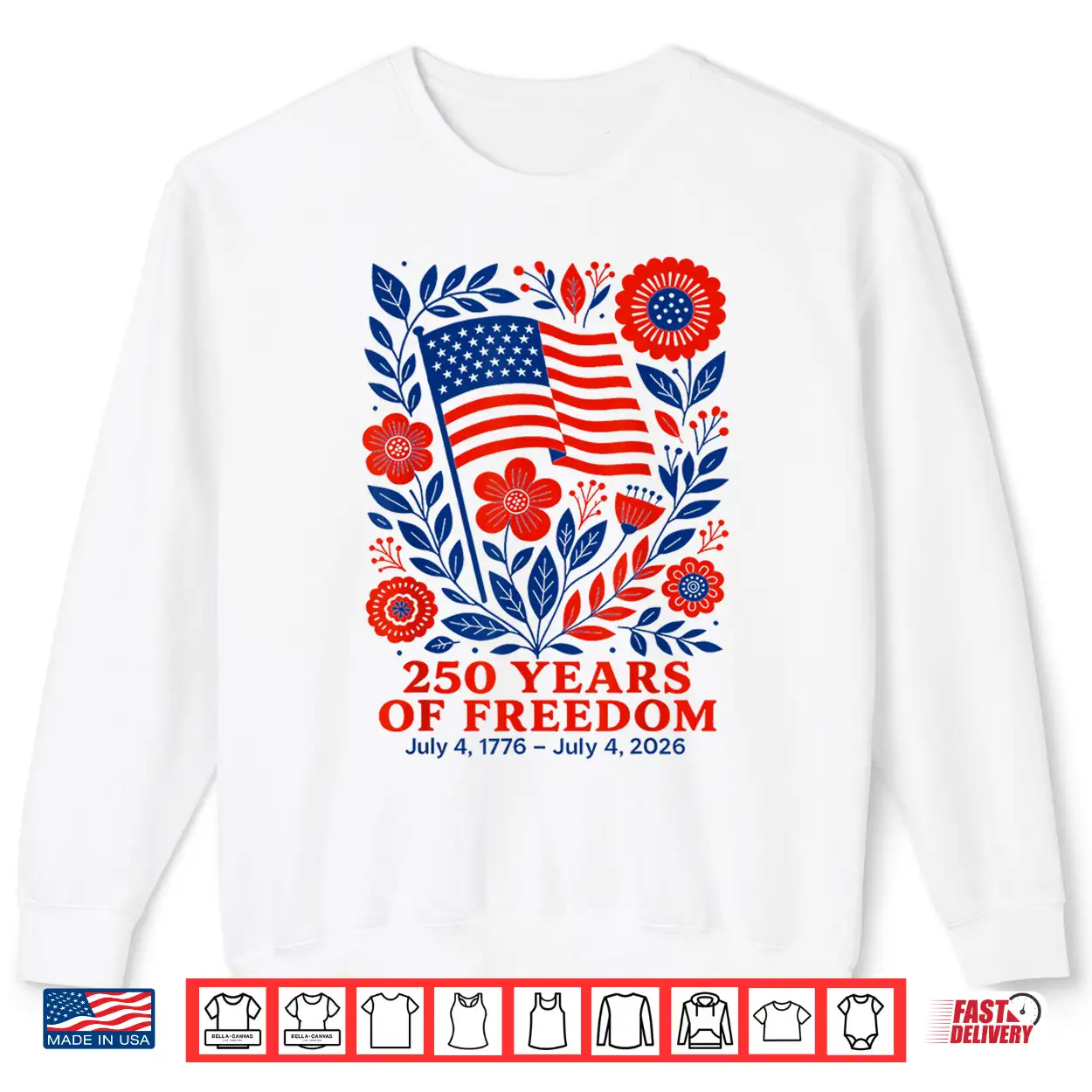 4Th Of July Patriotic 250Th Anniversary 250 Years Freedom Shirt 4Th Of July Patriotic 250Th Anniversary 250 Years Freedom Shirt