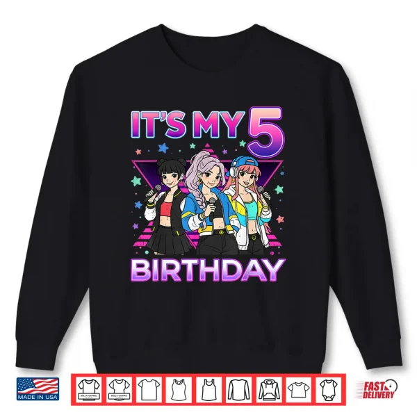 Sweatshirt 5 Years Old Birthday K pop Kids 5th Birthday Girls K Pop Shirt
