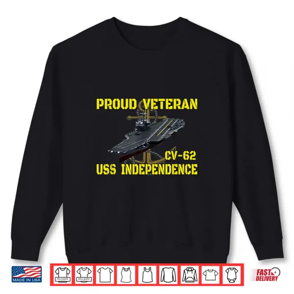 Aircraft Carrier Uss Independence Cv 62 Veterans Day Father Shirt 2 Sweatshirt Aircraft Carrier USS Independence CV 62 Veterans Day Father Shirt