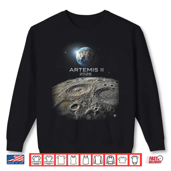 Sweatshirt Artemis 2026 American Rocket Launch to The Moon Shirt