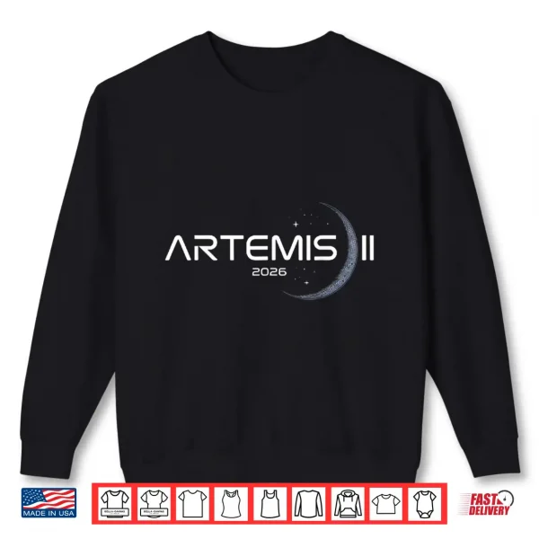 Artemis Ii Launch To The Moon Space Mission 2026 Shirt 2 Sweatshirt Artemis II Launch to The Moon Space Mission 2026 Shirt