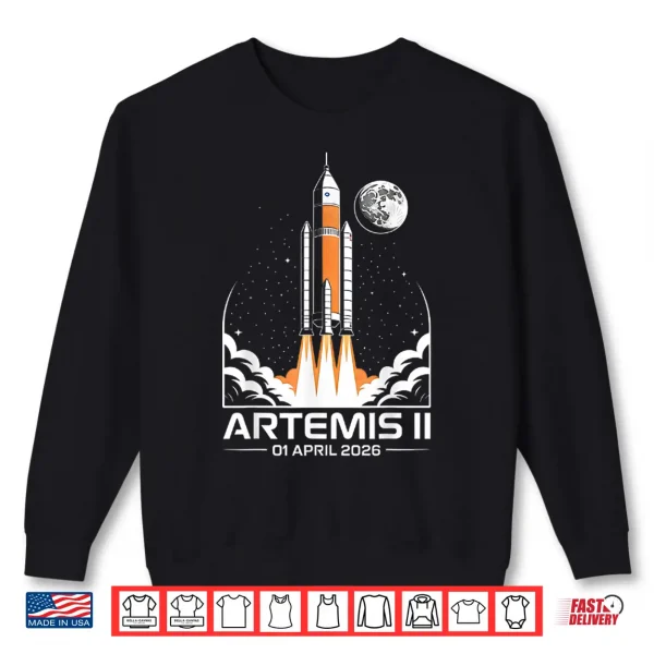 Sweatshirt Artemis II Launch to The Moon Space Mission April 2026 Shirt