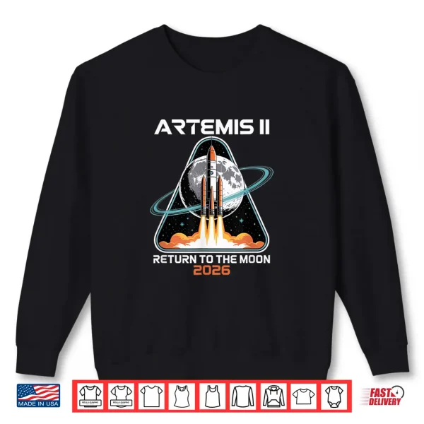 Sweatshirt Artemis Two To The Moon Rocket Launch Space Exploration Shirt