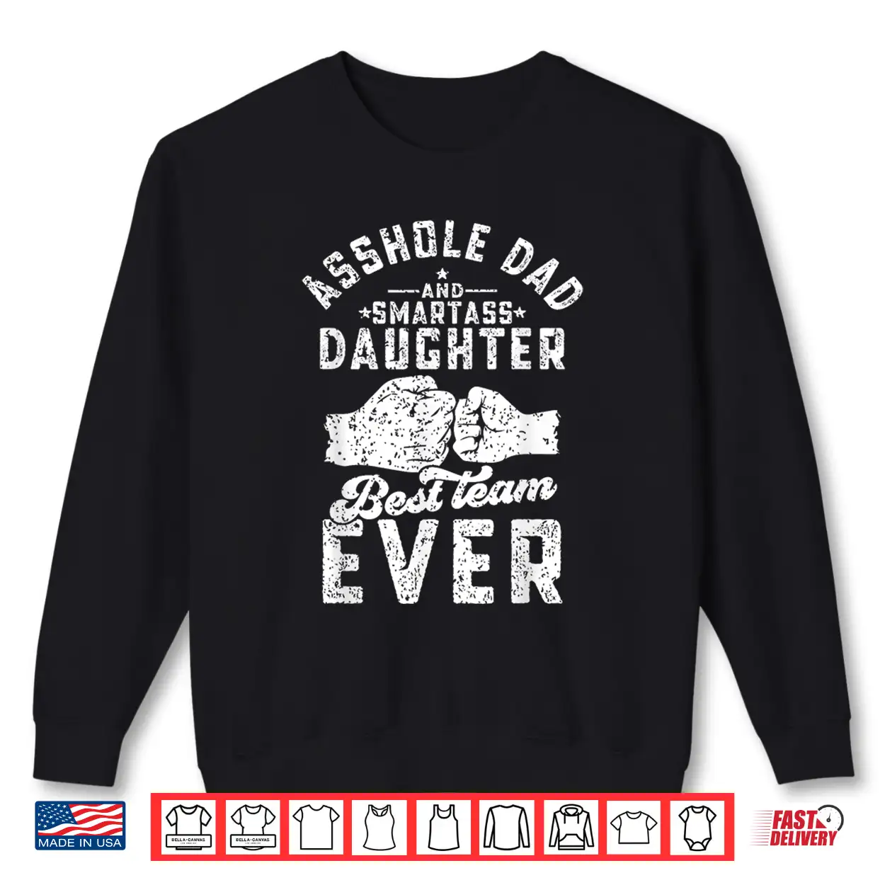 Asshole Dad And Smartass Daughter Best Team Ever Fathers Day Shirt Asshole Dad And Smartass Daughter Best Team Ever Fathers Day Shirt