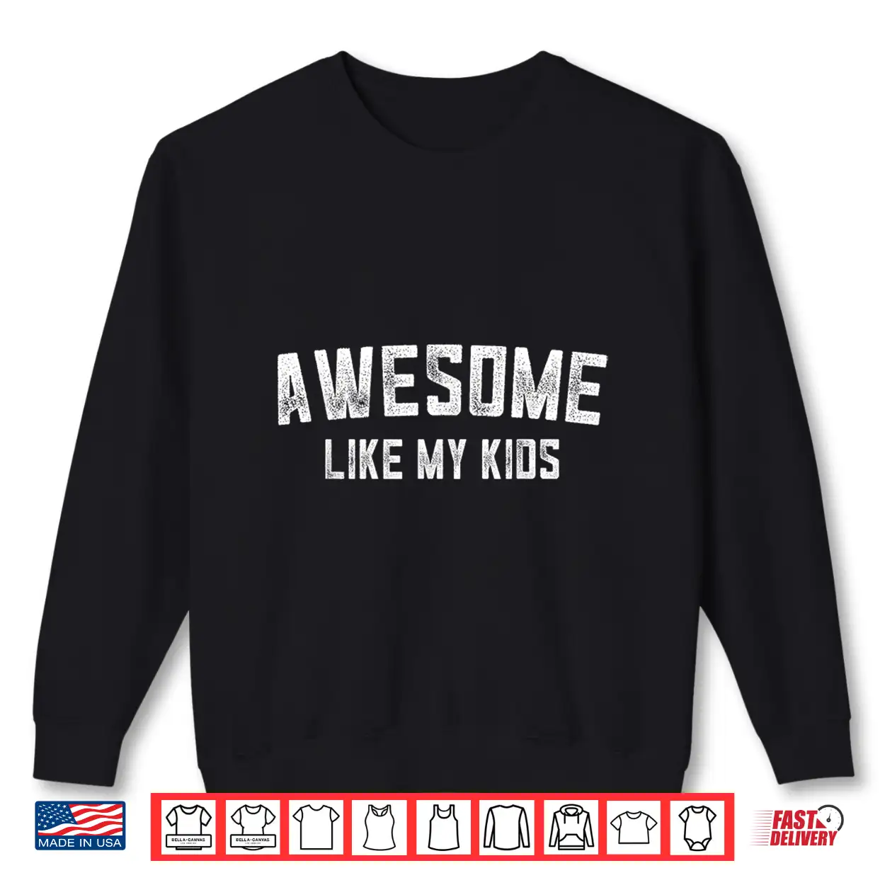 Awesome Like My Kids Funny Father’S Day Dad Gifts Daddy Shirt Awesome Like My Kids Funny Father’S Day Dad Gifts Daddy Shirt