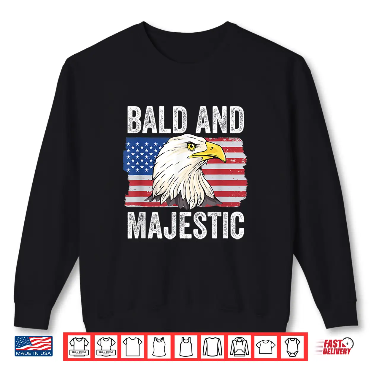 Bald And Majestic 4Th Of July Independence Day Bald Eagle Shirt Bald And Majestic 4Th Of July Independence Day Bald Eagle Shirt
