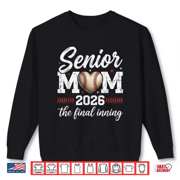 Sweatshirt Baseball Senior Mom 2026 Final Inning Proud Mama Mother Mom Shirt