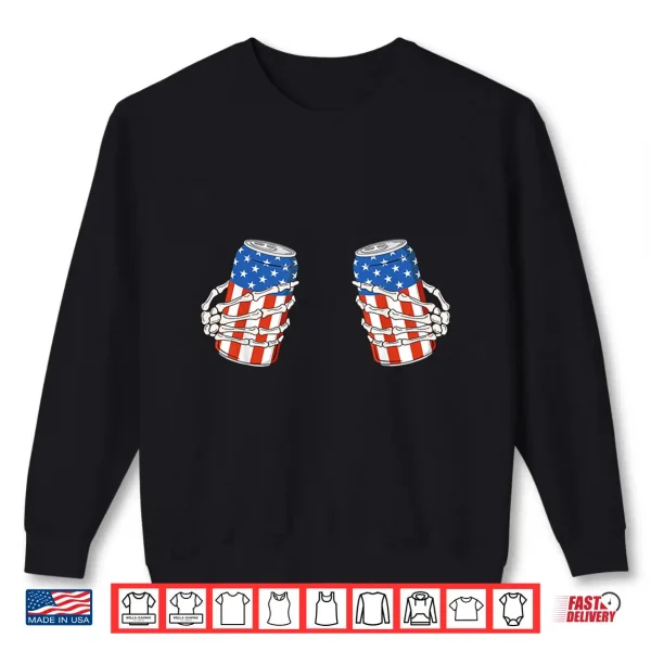 Beer Can Skeleton Hand Funny 4Th Of July American Patriotic Shirt 2 Sweatshirt Beer Can Skeleton Hand Funny 4th of July AmeriCan Patriotic Shirt