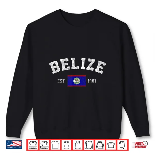 Sweatshirt Belize Est. 1981 Belizean Flag Independence Day Shirt