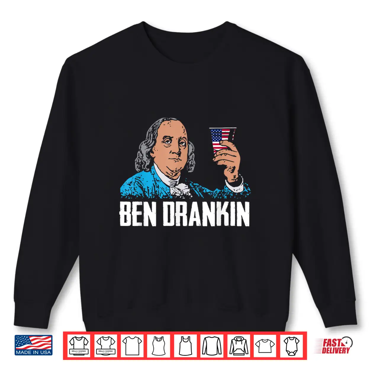 Ben Drankin 4Th Of July Benjamin Franklin Men Women Usa Flag Shirt Ben Drankin 4Th Of July Benjamin Franklin Men Women Usa Flag Shirt