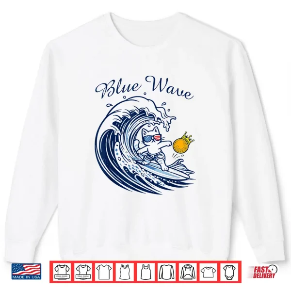 Blue Wave Cat Riding The Blue Wave No Kings Funny Cat Shirt 2 Sweatshirt Blue Wave Cat Riding The Blue Wave No Kings Funny Cat Shirt