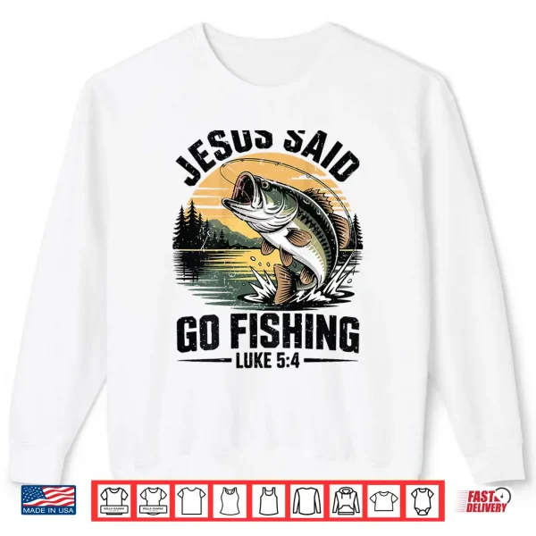 Boy Christian Fishing Jesus Said Go Fishing Bible Verse Teen Shirt 2 Sweatshirt Boy Christian Fishing Jesus Said Go Fishing Bible Verse Teen Shirt
