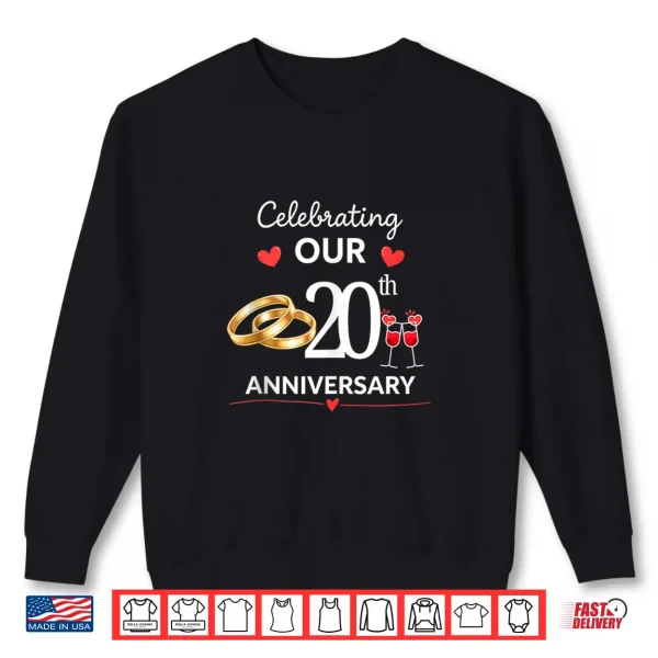 Sweatshirt Celebrating Our 20 Year of Marriage 20th Wedding Anniversary Shirt