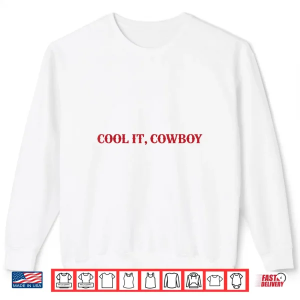 Sweatshirt Cool It Cowboy Retro Western Graphic Funny Cowgirl Shirt