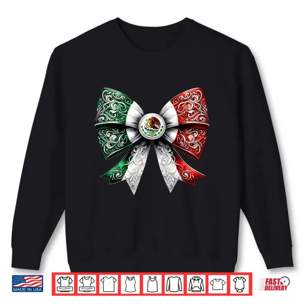 Coquette Ribbon Bow Mexican Flag Festive Latino Pride Shirt 2 Sweatshirt Coquette Ribbon Bow Mexican Flag Festive Latino Pride Shirt