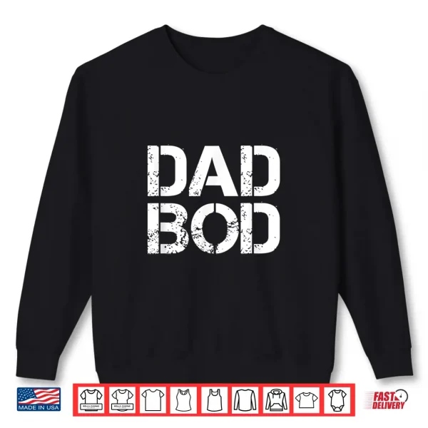Sweatshirt Dad Bod TShirt Rough Strong 90s Stencil Text Dark