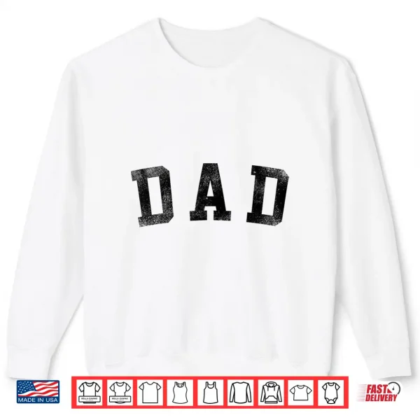Dad Classic Bold Font Birthday Dad Shirt 2 Sweatshirt Dad Classic Bold Font Birthday Dad Shirt